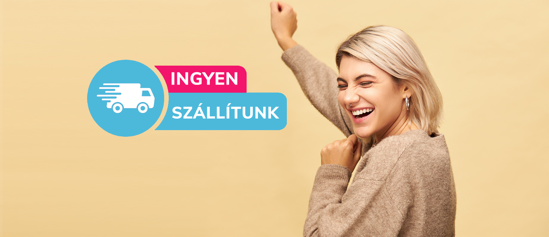 Ingyenes kiszállítás mindenre!